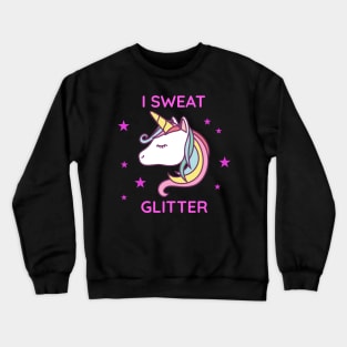 I Sweat Glitter Unicorn Crewneck Sweatshirt